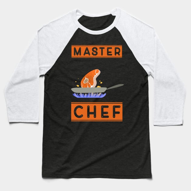 Master chef Baseball T-Shirt by Imutobi